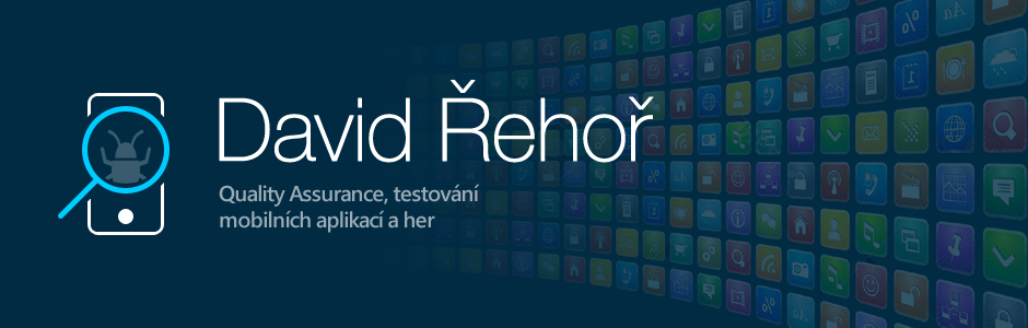 David Řehoř - Testování mobilních aplikací